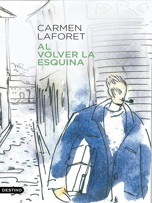 Title details for Al volver la esquina by Carmen Laforet - Available